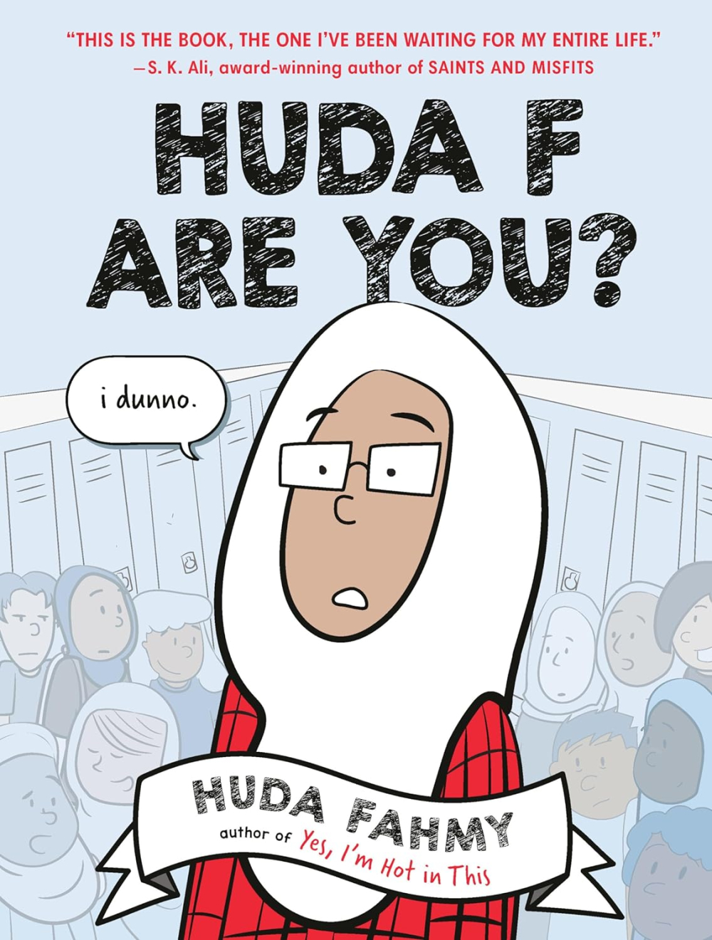 Huda F Are You!