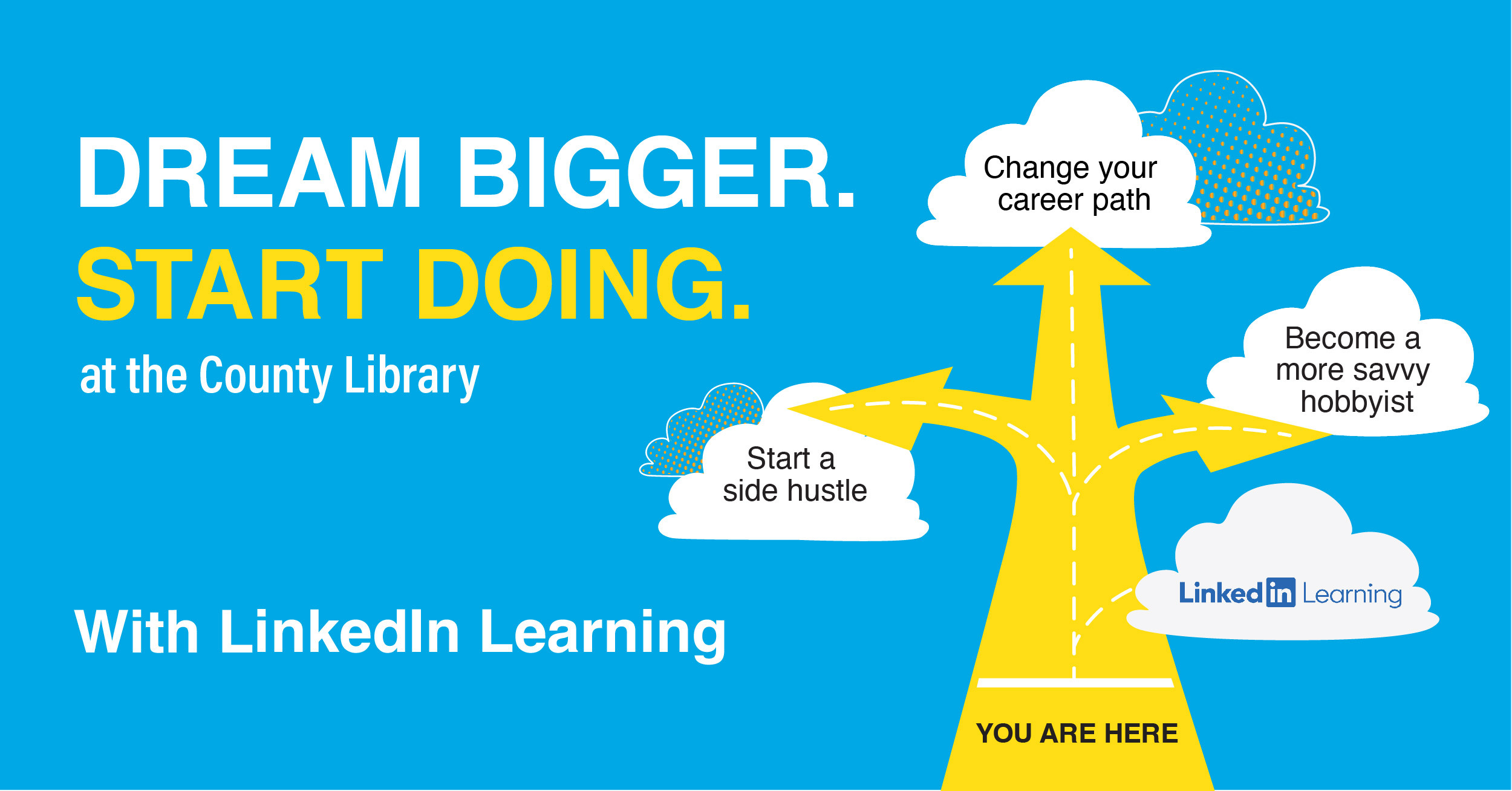 Dream Bigger with LinkedIn Learning through the County Library