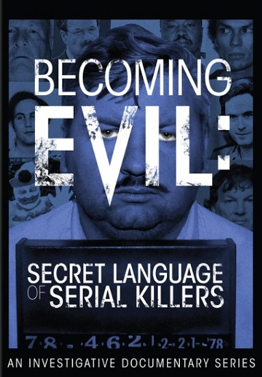 Becoming Evil: Secret Language of Serial Killers