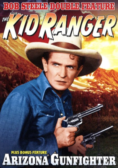 The Kid Ranger; Arizona Gunfighter