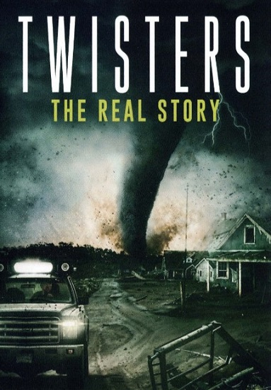 Twisters: The Real Story