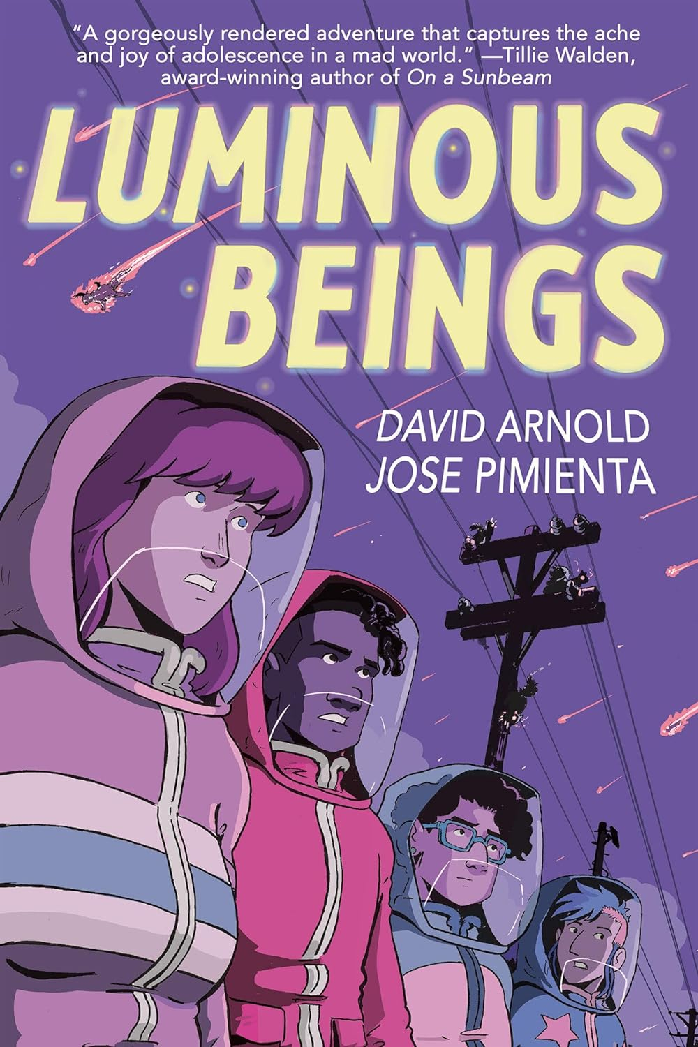 Luminous Beings, written by David Arnold ; illustrated by Jose Pimienta ; colored by C.A.P. Ward